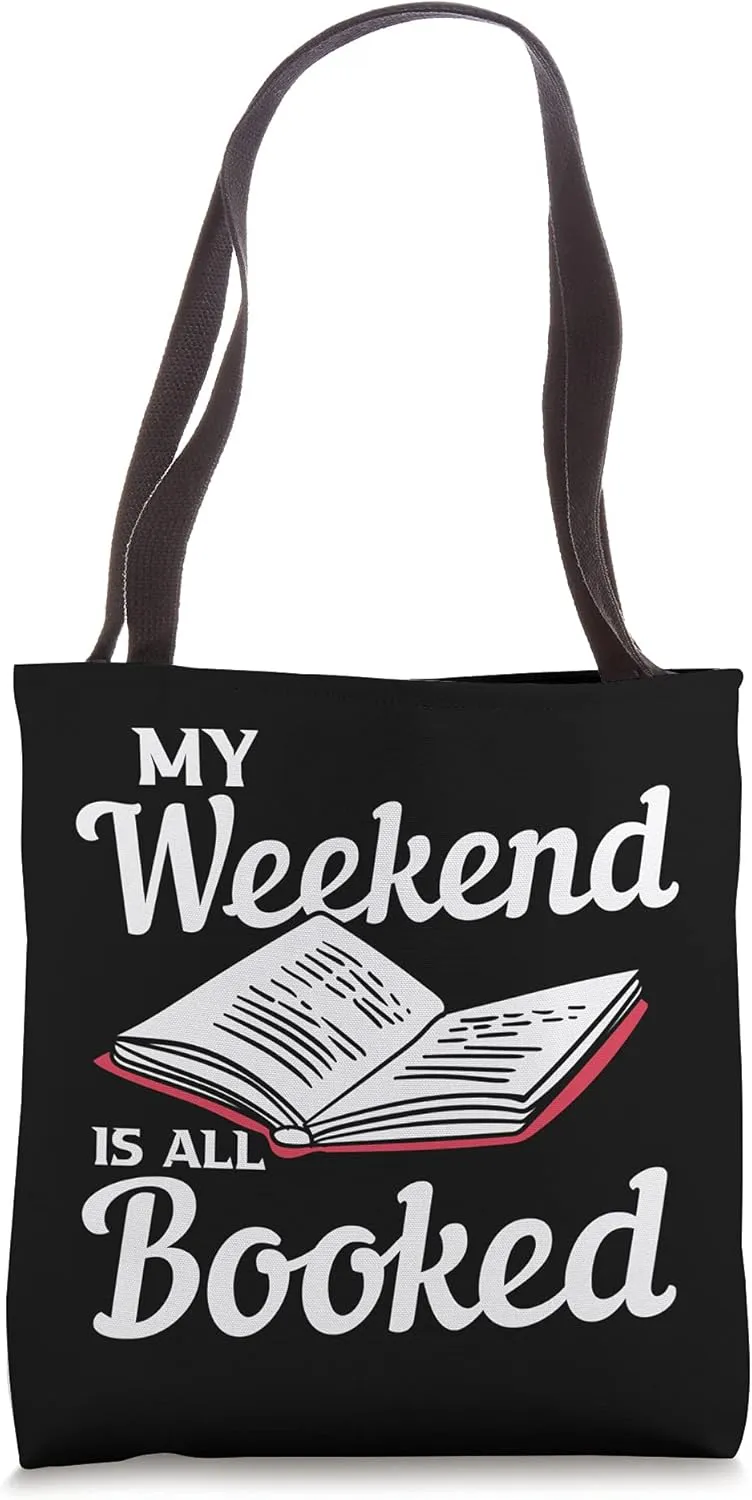 Bibliophile Gifts For Bookworm - My Weekend Is All Booked Tote Bag