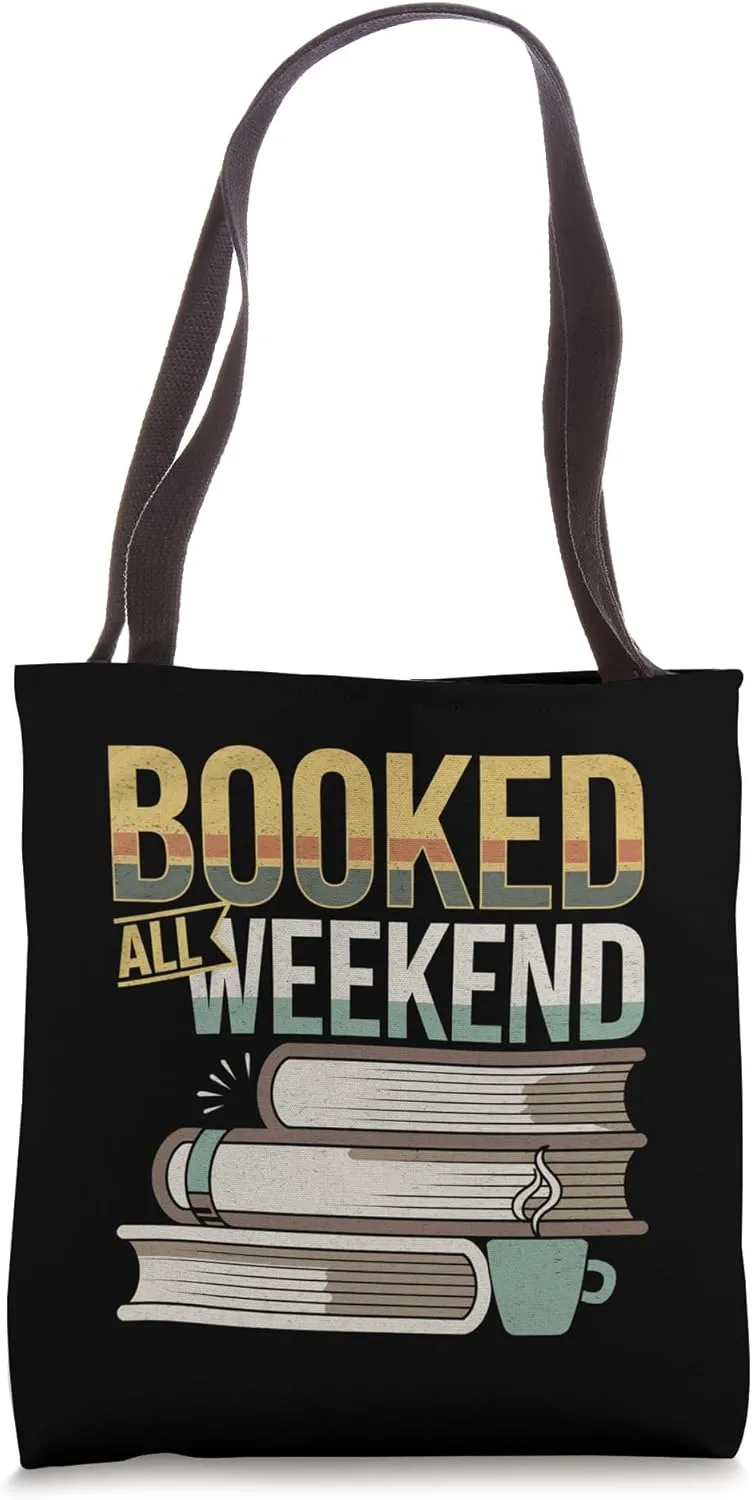 Booked All Weekend Bibliophile Reader Hobby --- Tote Bag