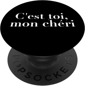 C'est Toi, Mon Chéri It's You, My Dear Pretty French Saying PopSockets Swappable PopGrip