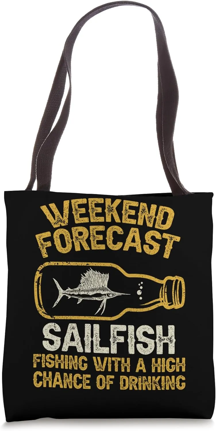 Fisher Weekend Forecast Fishing - Fish Sailfish Tote Bag
