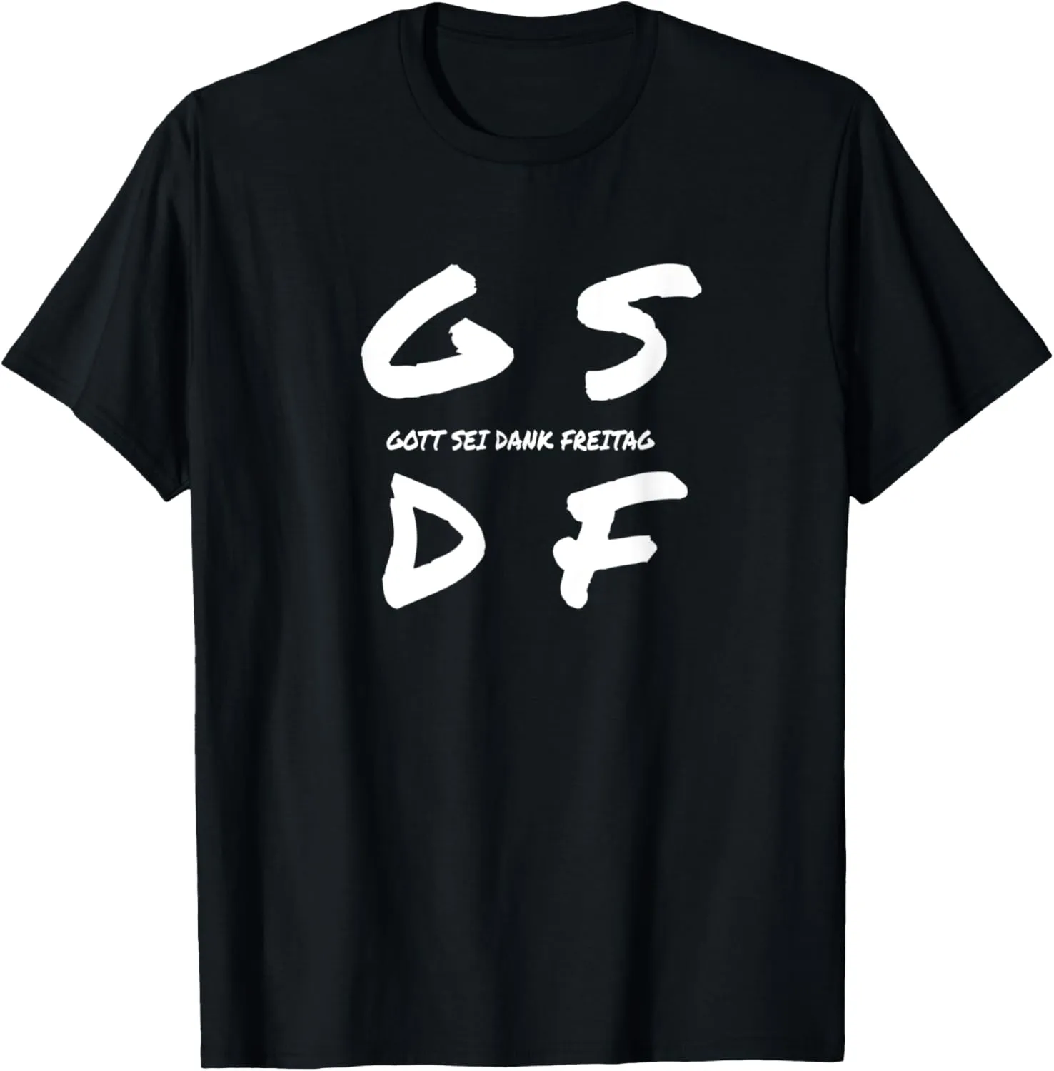 GSDF Gott Sei Dank Freitag Friday Weekday Weekend T-Shirt