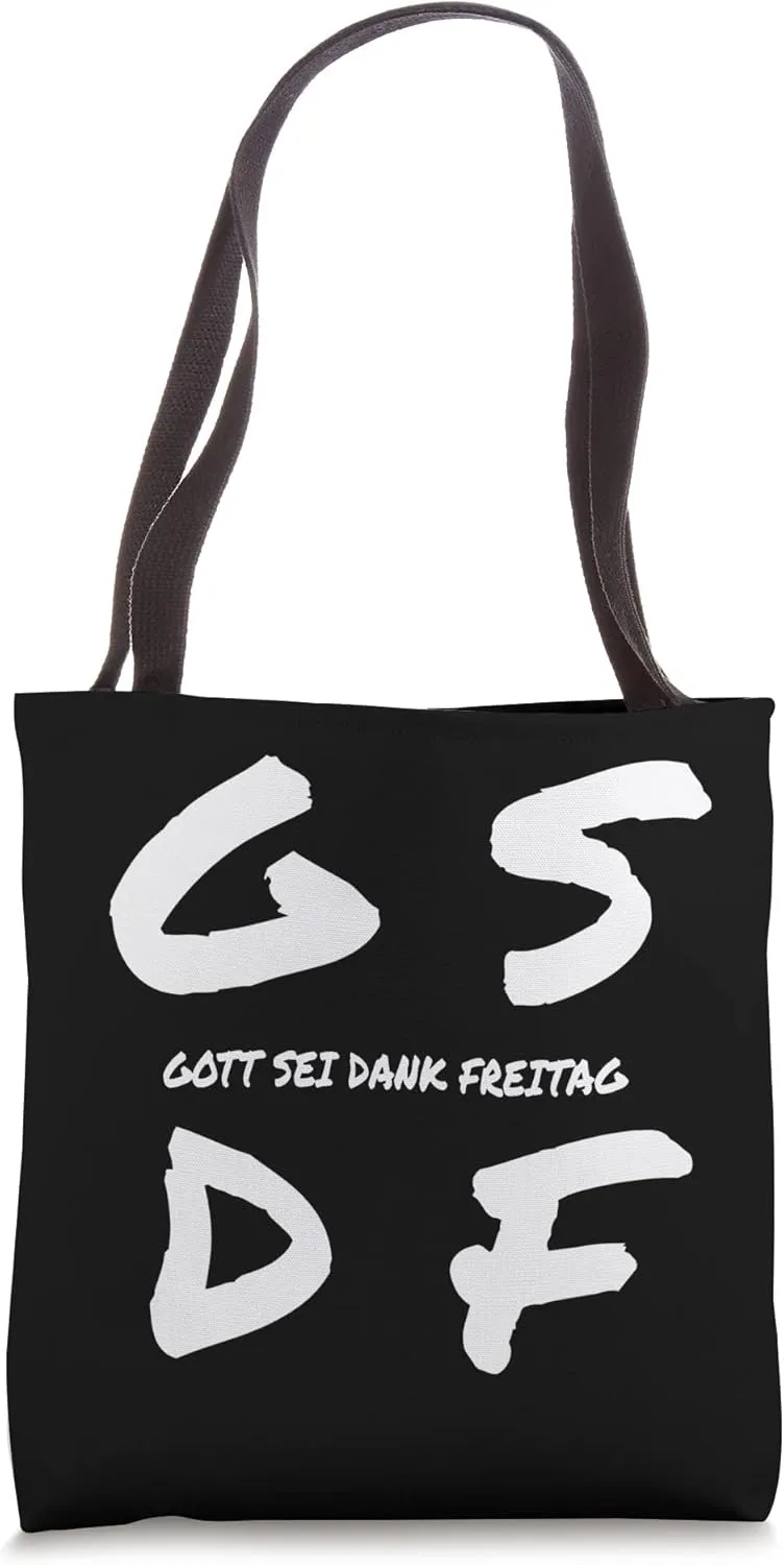 GSDF Gott Sei Dank Freitag Friday Weekday Weekend Tote Bag