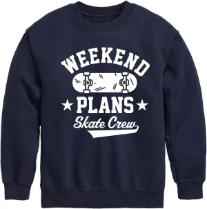 Instant Message - Skateboarding - Weekend Plans Skate Crew - Toddler & Youth Fleece Sweatshirt