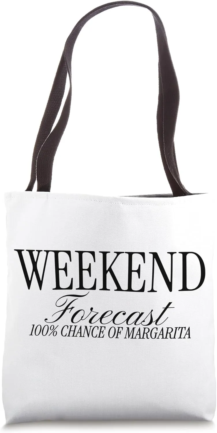 Mens Weekend Forecast 100% Chance Margarita Tote Bag
