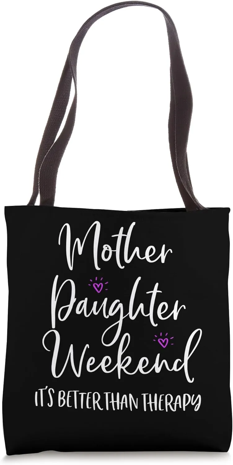 Mother Daughter Weekend Tote Bag