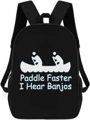 Paddle Faster I Hear Banjos 17 Inch Travel Backpack Casual Daypacks Computer Shoulder Bag for Work Shopping Unisex