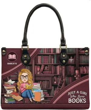 Personalized Just A Girl Who Loves Books Leather Bag Custom Book Lovers Bag Gift For Book Lovers Woman Daughter