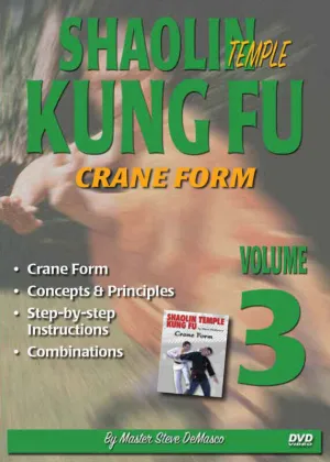 Shaolin Kung Fu #3 DVD Steve DeMasco Crane Form Concepts principles applications