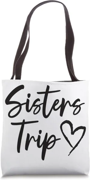 Sisters Trip Heart Vacation Travel Sisters Weekend Tote Bag
