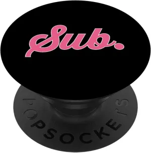 Sub. BDSM Kink Fetish and DDLG Role Play Pink Graphic PopSockets PopGrip: Swappable Grip for Phones & Tablets