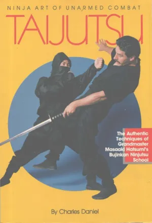 Taijutsu Ninja Self Defense Book - Charles Daniel
