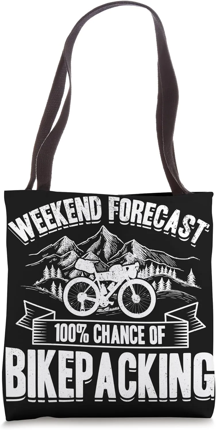 Weekend Forecast 100% Chance Of Bikepacking Gravel Bike Tote Bag