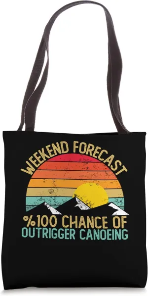 Weekend Forecast Outrigger Canoeing Shirts Funny Retro Tote Bag