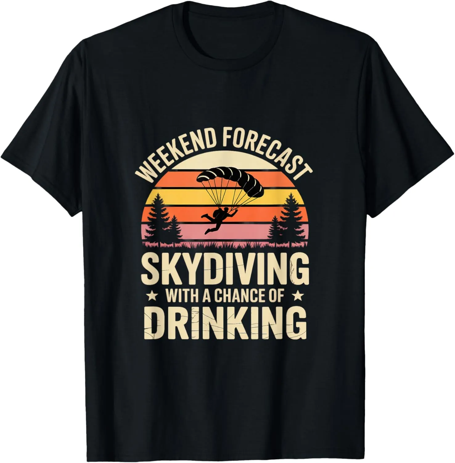 Weekend Forecast Parachuting Skydiver Retro Skydiving T-Shirt
